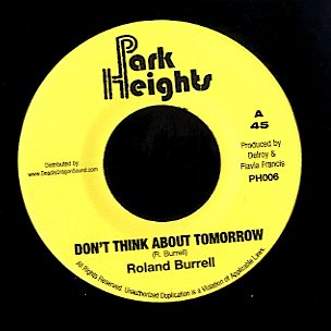 ROLAND BURRELL [Don't Think About Tomorrow]