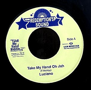 LUCIANO / DAVID KENNEDY [Take My Hand Oh Jah / Take My Dub]