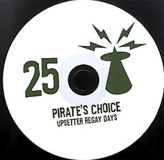 PIRATES CHOICE [Pt25 Upsetter Regay Days]