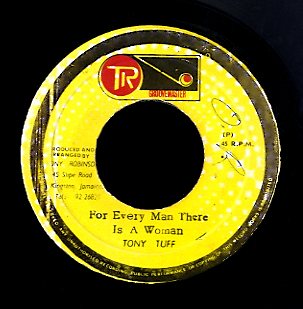TONY TUFF [For Every Man There Is A Woman]