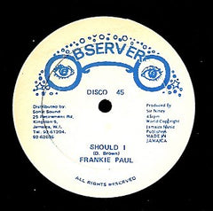 FRANKIE PAUL  [Should I / Desert Eagle]