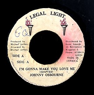 JOHNNY OSBOURNE [I'm Gonna Make You Love Me]