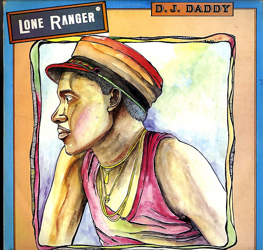 LONE RANGER [D. J. Daddy]