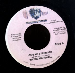 WAYNE MARSHALL / KARL MORRISON [Give Me Strength / Your Love]