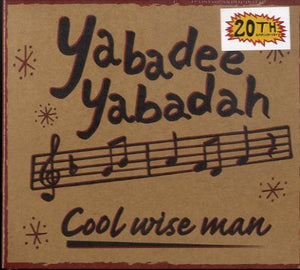 COOL WISE MAN [Yabadee Yabadah]