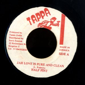 HALF PINT [Jah Love Is Pure And Clean]