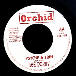 LEE PERRY [Dyon Anaswe / Psyche & Trim]