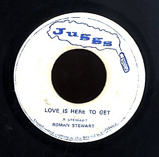 ROMAN STEWART [Love Is Here To Get]