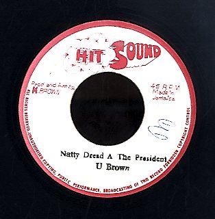 U BROWN [Natty Dread A The President]