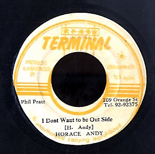 HORACE ANDY [I Don't Want To Be Out Side]