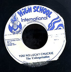 THE UNFORGETTABLES [You No Lucky Chuckie]