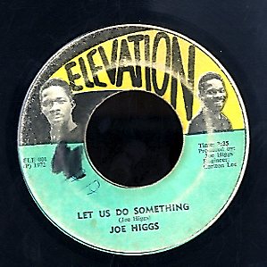 JOE HIGGS [Let Us Do Something]