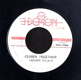 DELROY WILSON [Closer Together]