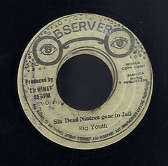 BIG YOUTH [6 Dead Nineteen Gone To Jail]