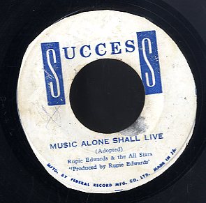 RUPIE EDWARDS & ALL STARS [Music Alone Shall Live]