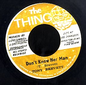 TONY BREVETT [Don't Know Her Man]