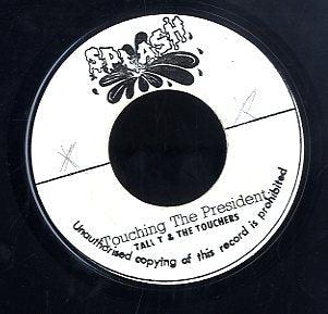 TAIL T & THE TOUCHERS [Touching The President]