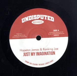 HOPETON JAMES & RANKING JOE [Just My Imagination / Way You Treated Me]