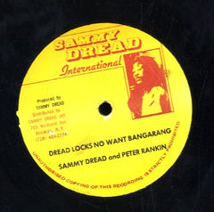 SAMMY DREAD & PETER RANKING [Dread Locks No Want Bangarang / Version]