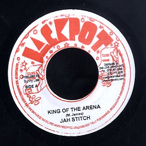 JAH STITCH [King Of The Arena]