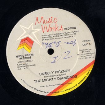 THE MIGHTY DIAMONDS [Unruly Pickney]