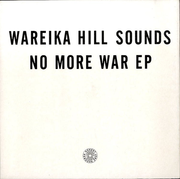 WAREIKA HILL SOUNDS [No More War Ep]