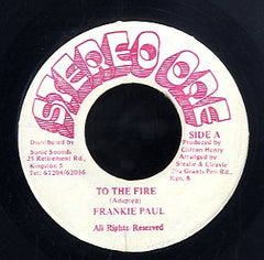 FRANKIE PAUL [To The Fire]
