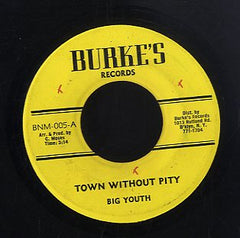 BIG YOUTH  [Town Without Pity /  Youth In The Garden]