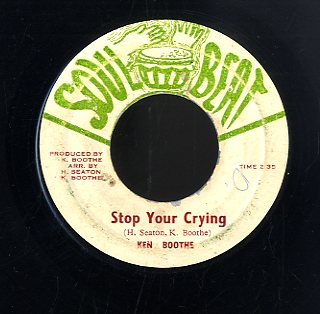 KEN BOOTHE [Stop Your Crying]