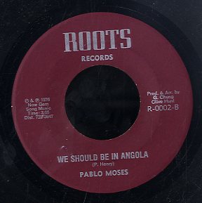 PABLO MOSES [We Should Be In Angola]