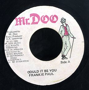 FRANKIE PAUL  [Could It Be You]
