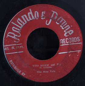 THE MAYTALS [You Make Me Do / Just Got To Be]