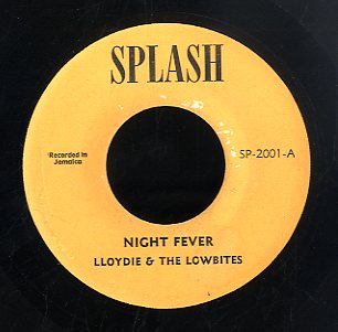 LLOYDIE & LOWBITES [Night Fever]