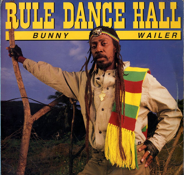 BUNNY WAILER [Rule Dance Hall]