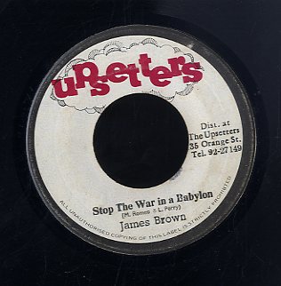 JAMES BROWN [Stop The War In A  Babylon]