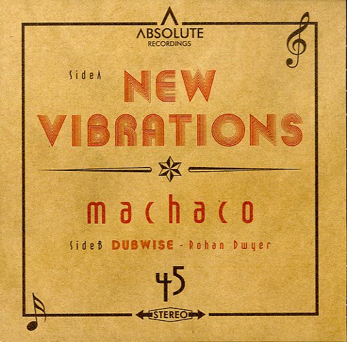 MACHACO / ROHAN DWYER [New Vibrations / Dubwise]