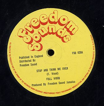 GEORGE FULLWOOD & THE SOUL SYNDICATE / PRINCE ALLA [Stop & Think It Over / Bucket Bottom]