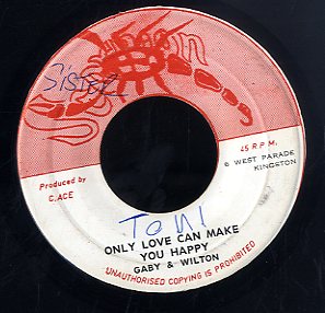 GABY & WILTON CHARLIE ACE ACE / GABY & WILTON /   [Babylon Wrong / Only Love Can Make You Smile ]