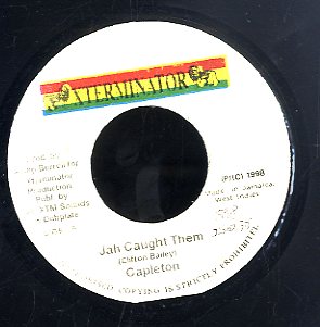 CAPLTON [Jah Caught Them]
