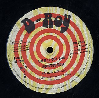 PAUL & DELROY [Talk It Out Dub. Agustus Dub./ Rolling Dub.rise Dub.]