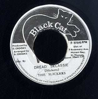 THE SLICKERS [Dread Selassie]
