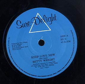 BETTY WRIGHT [Keep Love New / We Down ]