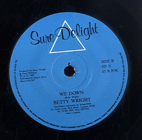 BETTY WRIGHT [Keep Love New / We Down ]