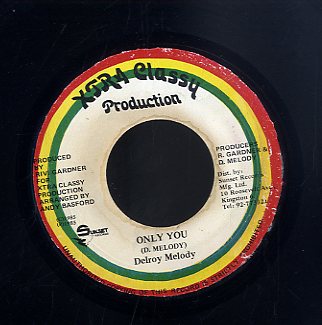 DELROY MELODY [Only You]