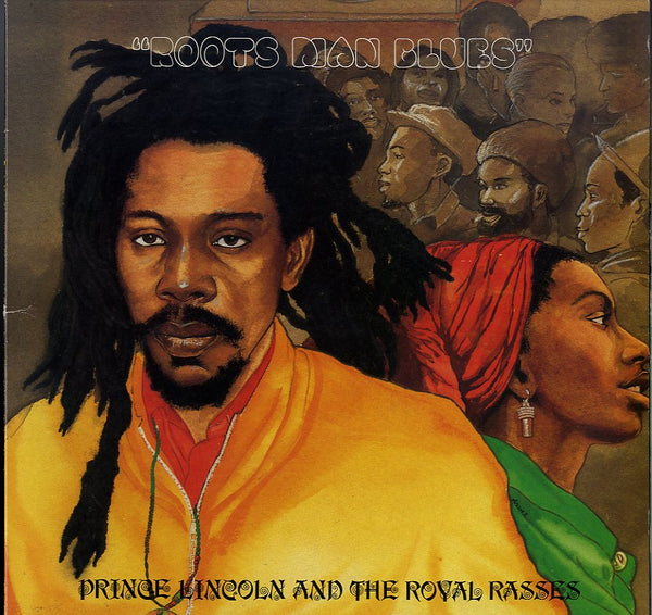 PRINCE LINCOLN AND THE ROYAL RASSES [Roots Man Blues]