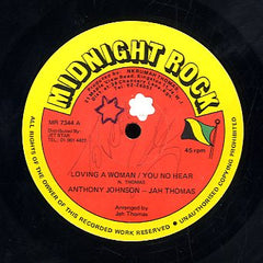 ANTHONY JOHNSON & JAH THOMAS [Loving A Woman / You No Hear]