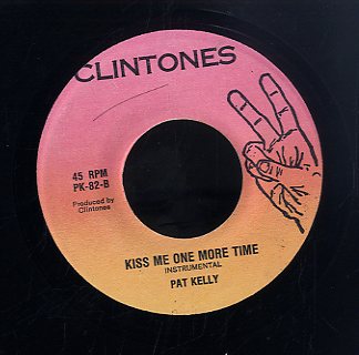 PAT KELLY [Kiss Me One More Time]