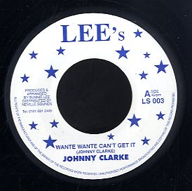 JOHNNY CLARKE [Wante Wante Can't Get It]