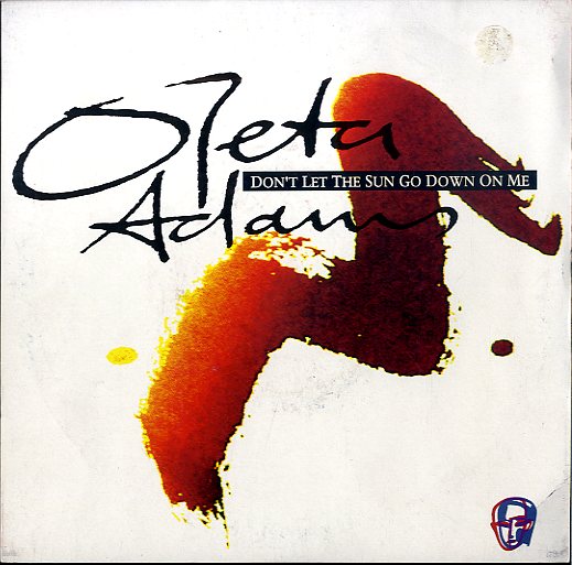 OLETA ADAMS [Don't Let The Sun Go Down On Me / I've Got To Sing My Song]