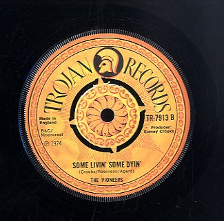 THE PIONEERS [I'm Gonna Knock On Your Door / Some Livin' Some Dyin']